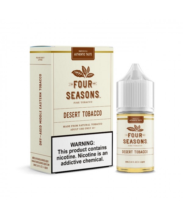 DESERT TOBACCO BY FOUR SEASONS | 30 ML DRY-AGED MIDDLE EASTERN TOBACCO FLAVOR